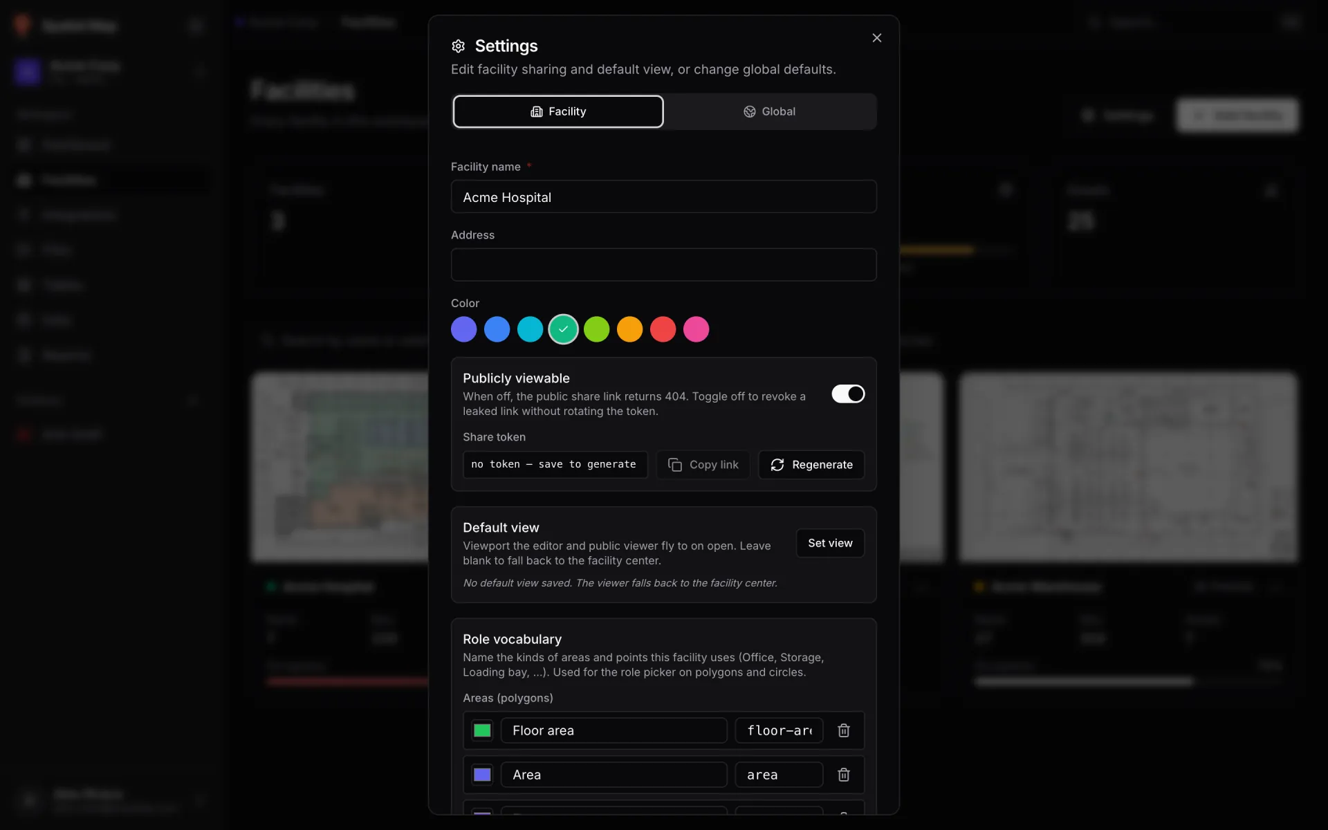 Settings dialog on the Facility tab, with Facility name, Address and Color, the Publicly viewable switch with its share token and Copy link and Regenerate buttons, the Default view block with Set view, and the Role vocabulary lists for Areas and Points