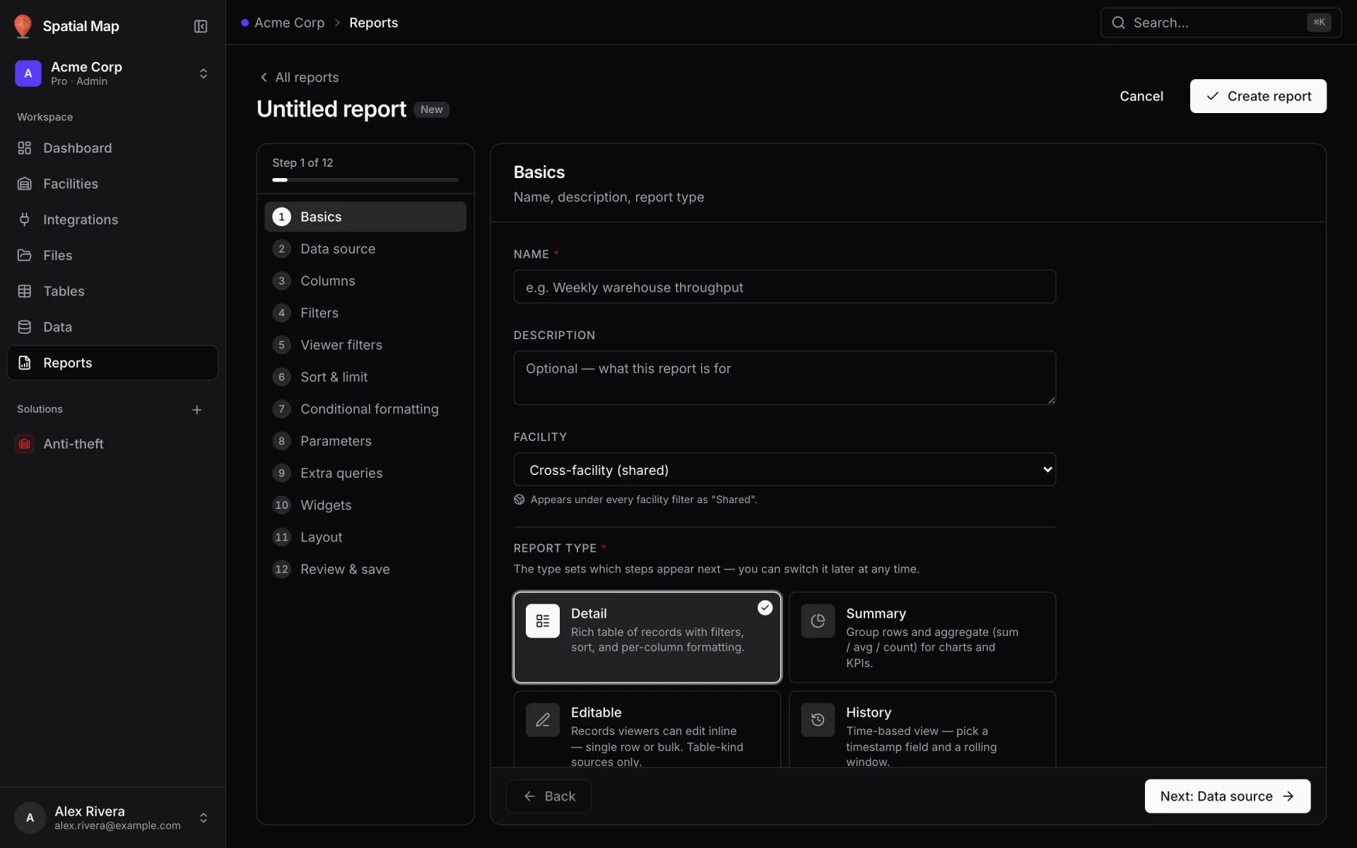 Report builder Basics step for a new report: name, description, facility and the report types Detail, Summary, Editable and History