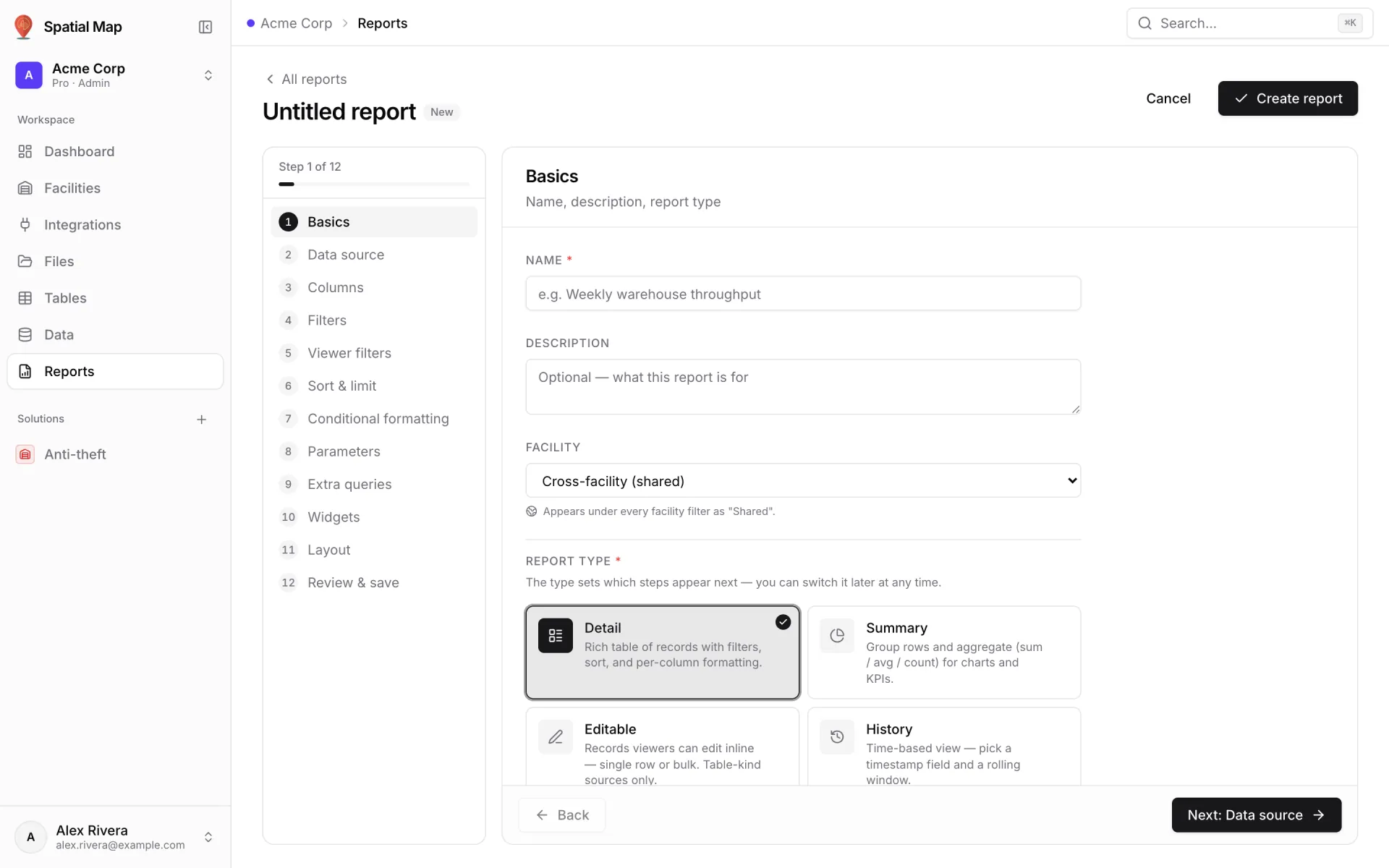 Report builder Basics step for a new report: name, description, facility and the report types Detail, Summary, Editable and History